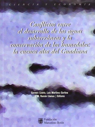 CONFLICTOS ENTRE EL DESARROLLO DE LAS AGUAS SUBTERR. Y CONSE | 9788484761051 | COLETO, CARMEN