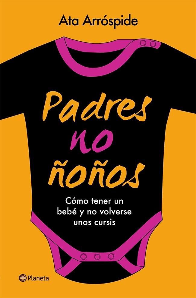 PADRES NO ÑOÑOS | 9788408113713 | ARRÓSPIDE, ATA 