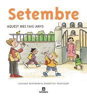 SETEMBRE. AQUEST MES FAIG ANYS | 9788424623852 | ESPOT, LAURA/MONSERRAT, DAVID/TORT, ELISABETH