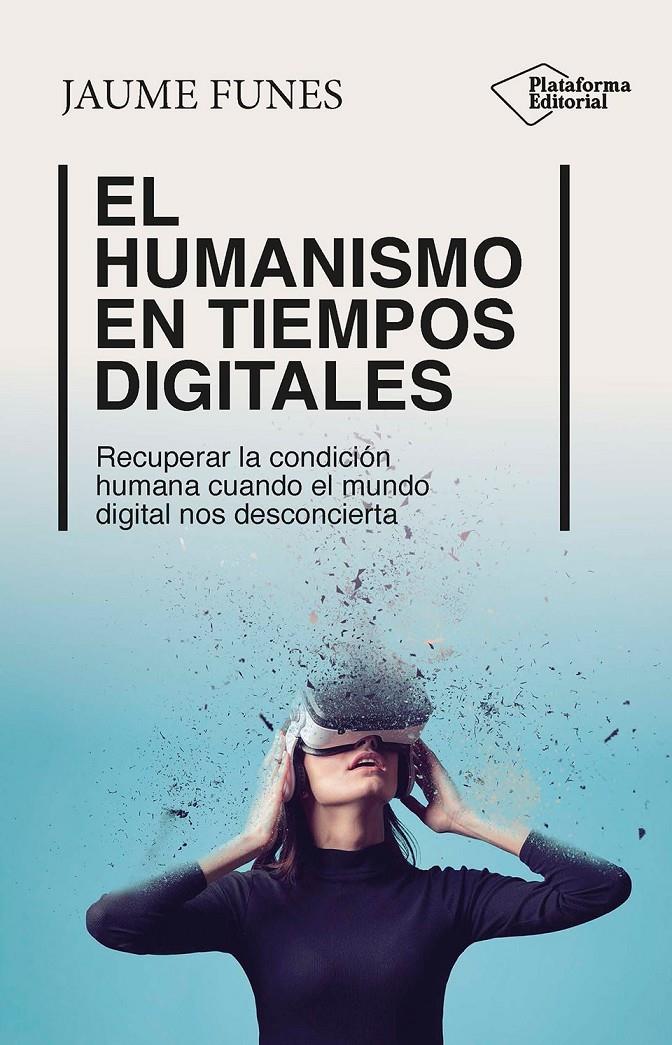 EL HUMANISMO EN TIEMPOS DIGITALES | 9788410243453 | FUNES, JAUME