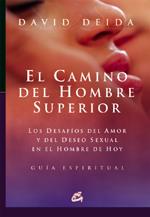 EL CAMINO DEL HOMBRE SUPERIOR | 9788484451709 | DEIDA, DAVID