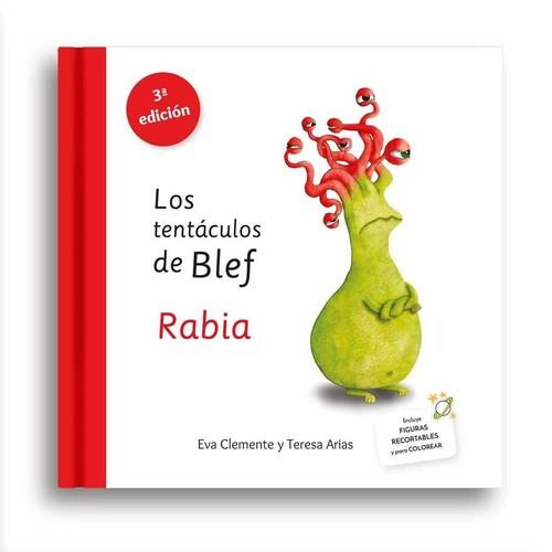 LOS TENTÁCULOS DE BLEF - RABIA | 9788494530982 | CLEMENTE LABOREO, EVA/ARIAS SÁNCHEZ, TERESA