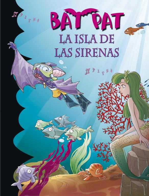 BAT PAT 12: LA ISLA DE LAS SIRENAS | 9788484415800 | PAVANELLO, ROBERTO