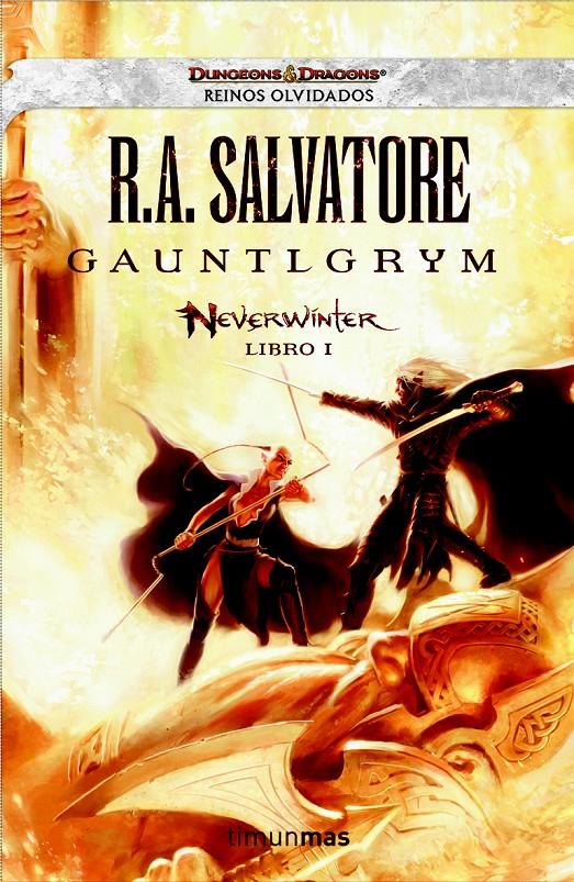 GAUNTLGRYM - NEVERWINTER LIBRO 1 | 9788448038632 | SALVATORE, R. A.