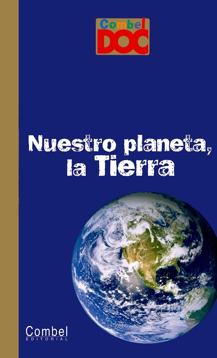 NUESTRO PLANETA, LA TIERRA | 9788498253399 | VARIOS AUTORES