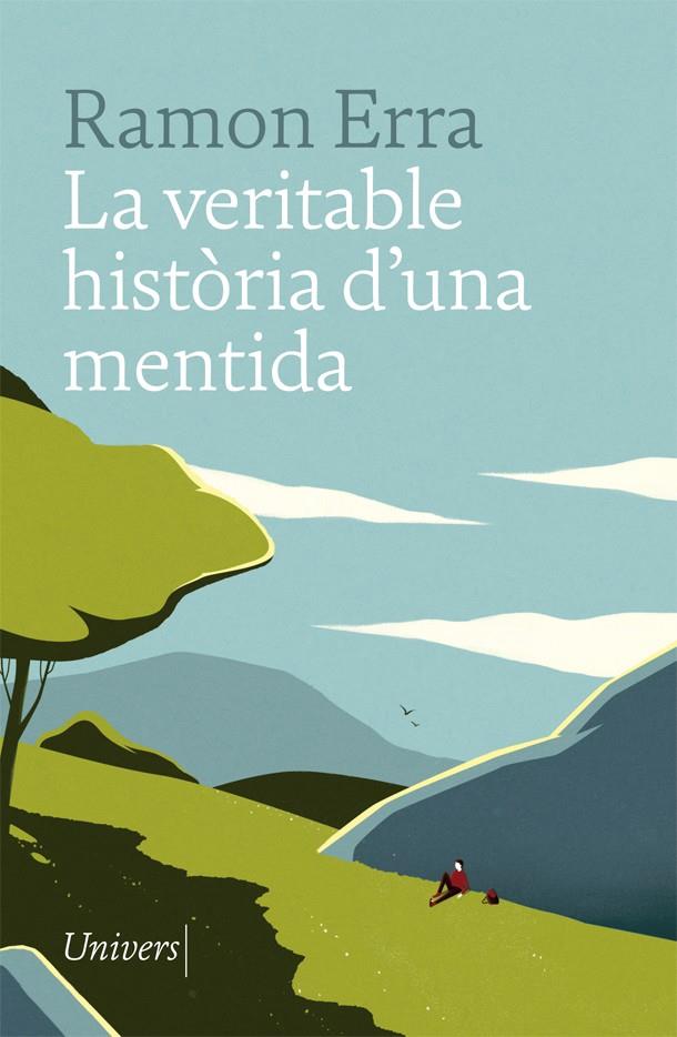 LA VERITABLE HISTÒRIA D'UNA MENTIDA | 9788417868031 | RAMON ERRA