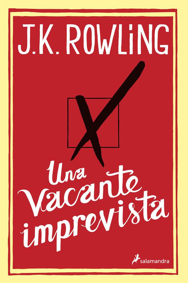 UNA VACANTE IMPREVISTA | 9788498384925 | ROWLING, J.K.