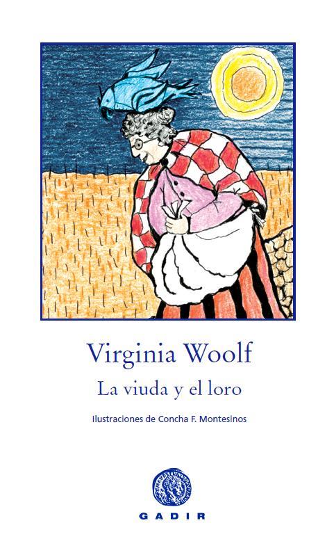 VIUDA Y EL LORO | 9788494044113 | WOOLF, VIRGINIA