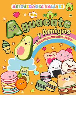 AGUACATE Y AMIGOS  | 9788410101326