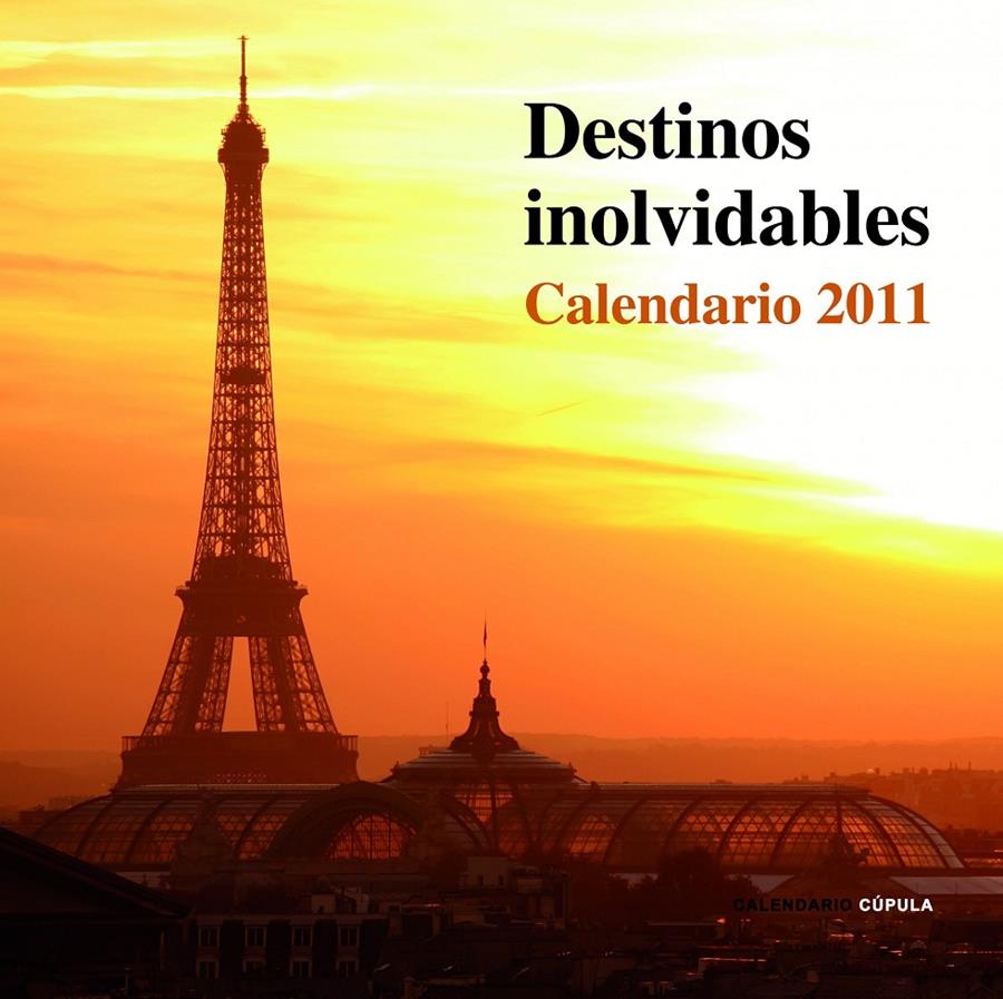 CALENDARIO DESTINOS INOLVIDABLES 2011 | 9788448068301 | AA.VV