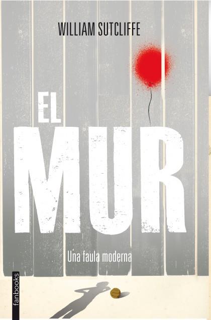 EL MUR | 9788415745198 | SUTCLIFFE, WILLIAM 