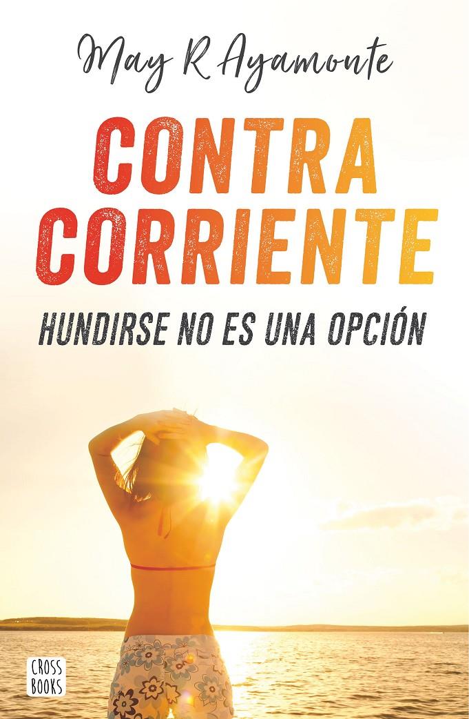 CONTRA CORRIENTE | 9788408185321 | R. AYAMONTE, MAY