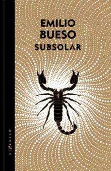 SUBSOLAR.   GOLD ED NUMERADA Y FIRMADA | 9788417507626 | EMILIO BUESO