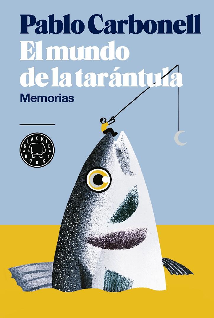 EL MUNDO DE LA TARÁNTULA | 9788416290512 | CARBONELL, PABLO