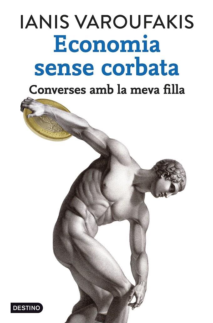 ECONOMIA SENSE CORBATA | 9788416297320 | VAROUFAKIS, IANIS 