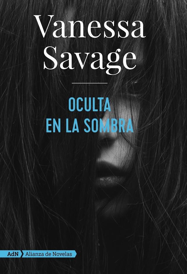 OCULTA EN LA SOMBRA (ADN) | 9788491814368 | SAVAGE, VANESSA