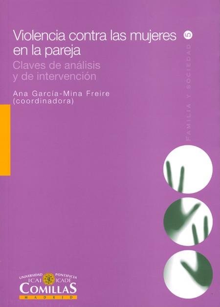 LA VIOLENCIA CONTRA LAS MUJERES EN LA PAREJA | 9788484682844 | ARECHEDERRA ORTIZ, ÁNGELES/ECHAURI TIJERAS, JUAN ANTONIO/AZCÁRATE SEMINARIO, JUANA M.ª/Y OTROS