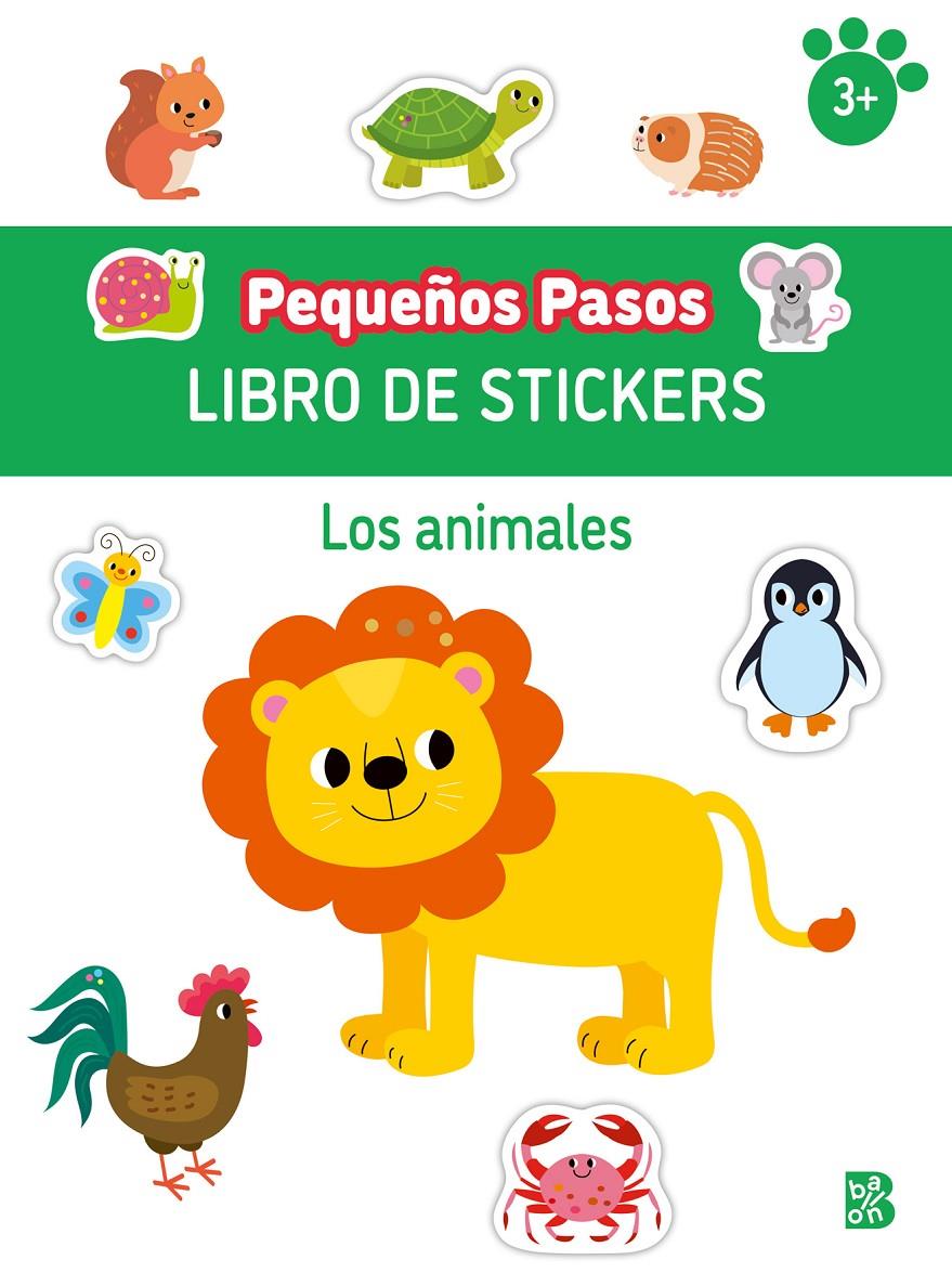 PEQUEÑOS PASOS LIBRO DE STICKERS-LOS ANIMALES | 9789403238388 | BALLON