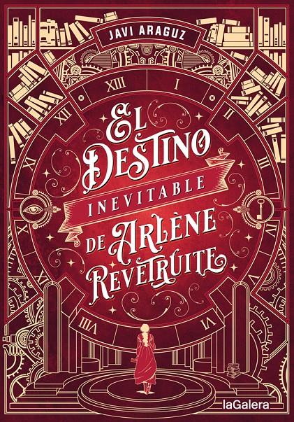 EL DESTINO INEVITABLE DE ARLÈNE REVÊTRUITE | 9788424671204 | ARAGUZ, JAVI