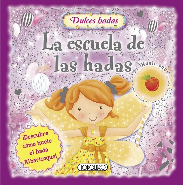 LA ESCUELA DE LAS HADAS | 9788499139951 | TODOLIBRO, EQUIPO