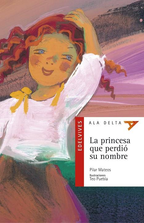 PRINCESA QUE PERDIO SU NOMBRE, LA | 9788426348302 | MATEOS, PILAR