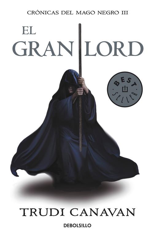 GRAN LORD. CRÓNICAS DEL MAGO NEGRO III | 9788499891163 | CANAVAN, TRUDI