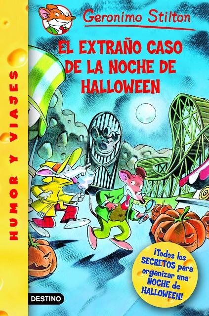 EL EXTRAÑO CASO DE LA NOCHE DE HALLOWEEN. Nº 29 | 9788408073765 | STILTON, GERONIMO