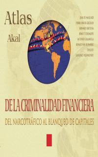 ATLAS AKAL DE LA CRIMINALIDAD FINANCIERA | 9788446011781 | DE MAILLARD, JEAN