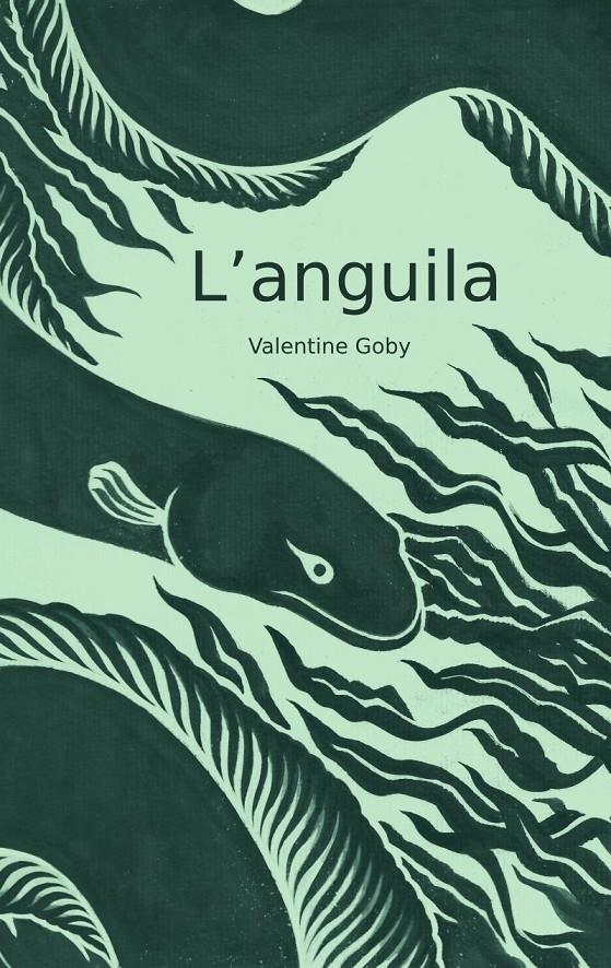 L'ANGUILA | 9788409587452 | GOBY, VALENTINE