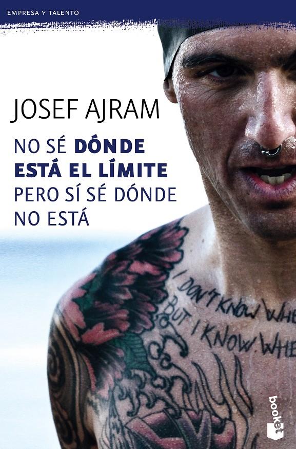 NO SÉ DÓNDE ESTÁ EL LÍMITE PERO SÍ SÉ DÓNDE NO ESTÁ | 9788415678861 | JOSEF AJRAM