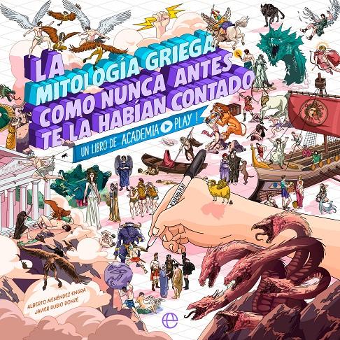 LA MITOLOGÍA GRIEGA COMO NUNCA ANTES TE LA HABÍAN CONTADO | 9788413848150 | PLAY, ACADEMIA