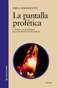 PANTALLA PROFETICA, LA | 9788437621920 | FRANCESCUTTI, PABLO