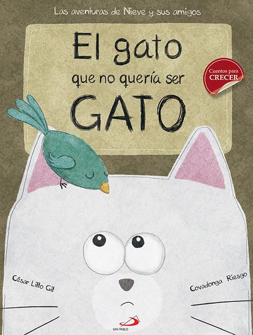 EL GATO QUE NO QUERíA SER GATO | 9788428550383 | LILLO GIL, CéSAR