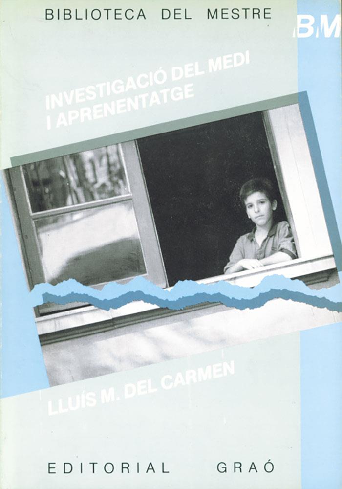 INVESTIGACI| DEL MEDI I APRENENTATGE | 9788485729913 | CARMEN, LLUIS DEL