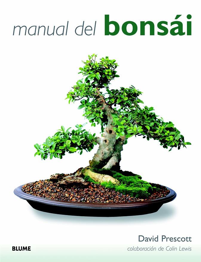 MANUAL DEL BONSÁI | 9788415317623 | PRESCOTT, DAVID/LEWIS, COLIN