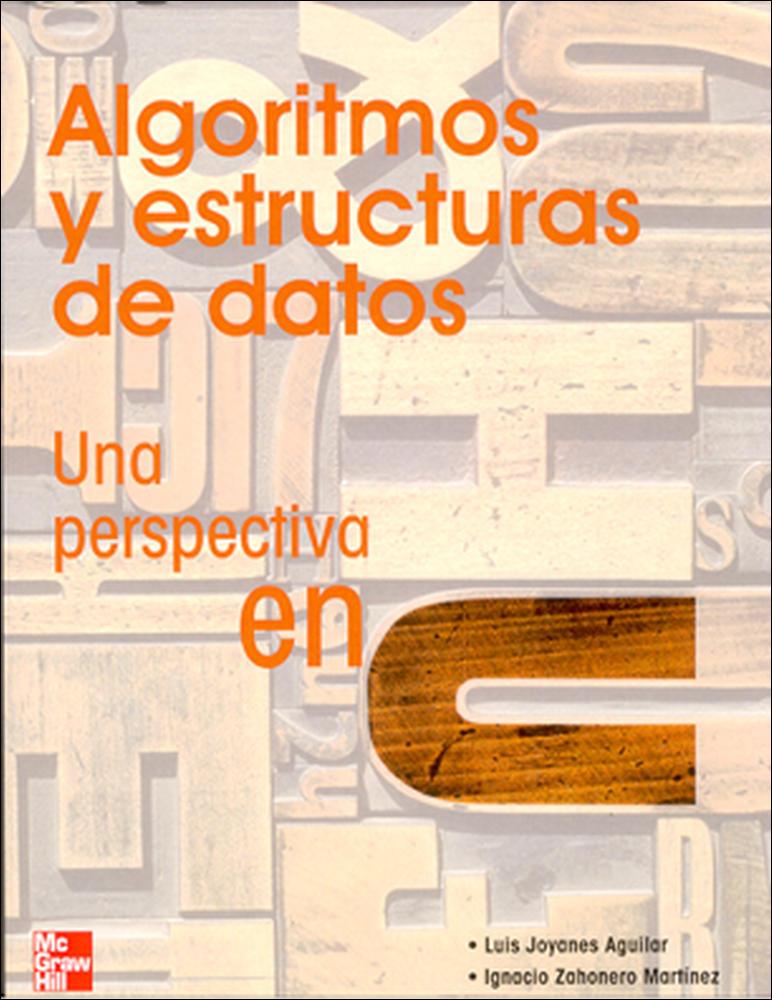 ALGORITMOS Y ESTRUCTURAS DE DATOS | 9788448140779 | JOYANES AGUILAR, L./ ZAHONERO, I.