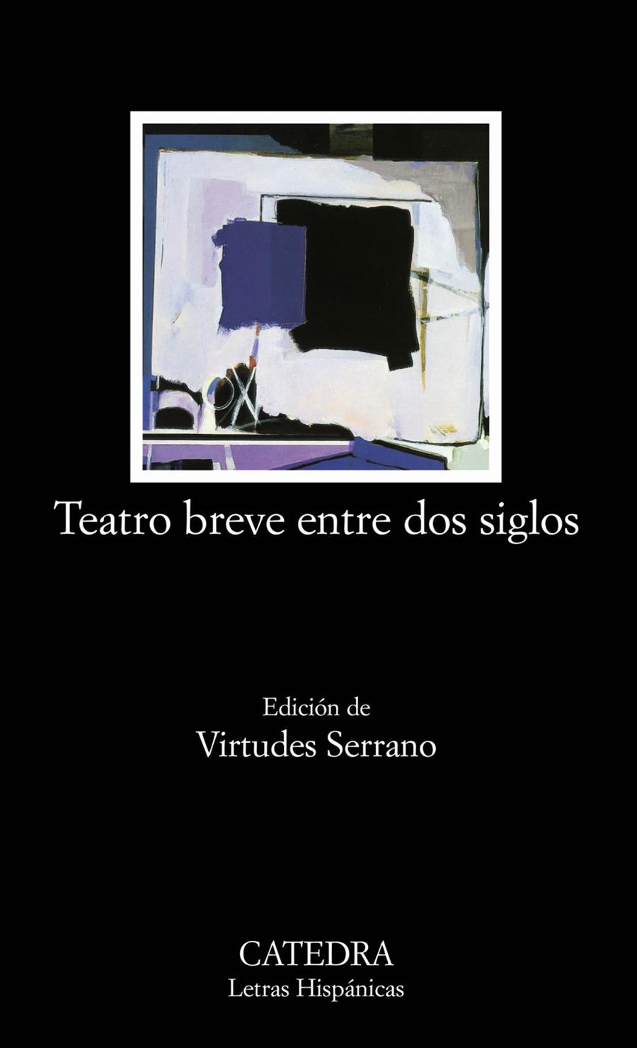 TEATRO BREVE ENTRE DOS SIGLOS | 9788437621524 | SERRANO GARCIA, VIRTUDES ,   ED. LIT.