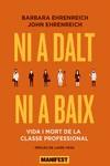 NI A DALT NI A BAIX | 9788419719089 | EHRENREICH, BARBARA ;EHRENREICH , JOHN