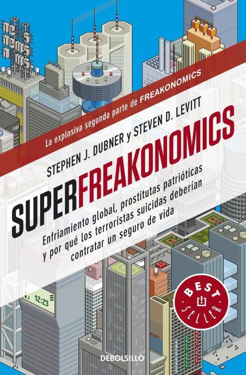 SUPERFREAKONOMICS | 9788499088136 | DUBNER, STEPHEN J./LEVITT, STEVEN D.