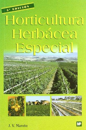 HORTICULTURA HERBACEA ESPECIAL | 9788484760429 | MAROTO, J.V.