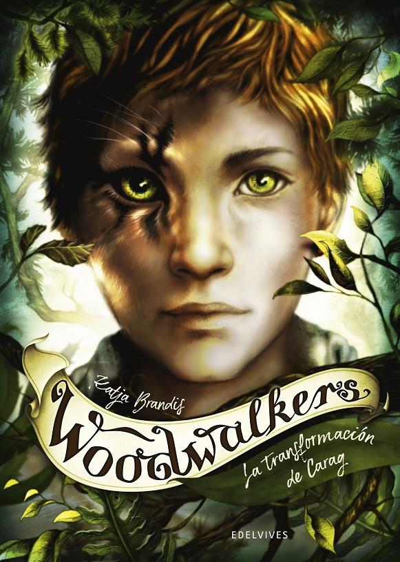 WOODWALKERS 1: LA TRANSFORMACIÓN DE CARAG | 9788414024881 | BRANDIS, KATJA