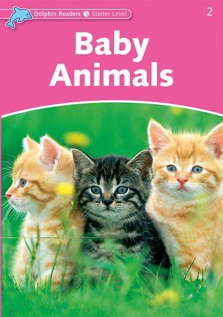 BABY ANIMALS. DOLPHIN READERS STARTER  | 9780194400534 | RICHARD NORTHCOTT