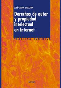 DERECHOS DE AUTOR Y PROPIEDAD INTELECTUAL EN INTERNET | 9788430938179 | ERDOZAIN, JOSE CARLOS