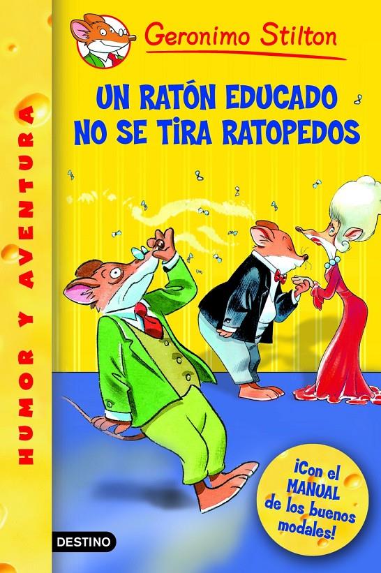 UN RATON EDUCADO NO SE TIRA RATOPEDOS. Nº20 | 9788408060765 | STILTON, GERONIMO