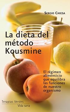 DIETA DEL METODO KOUSMINE, LA | 9788415612032 | CHIESA, SERGIO