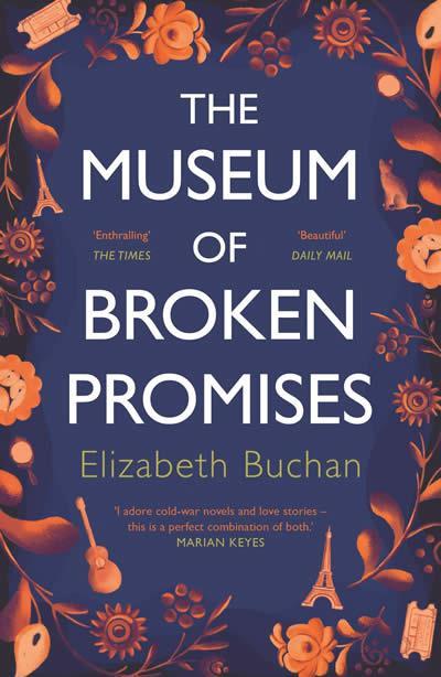 THE MUSEUM OF BROKEN PROMISES | 9781786495310 | ELIZABETH BUCHAN