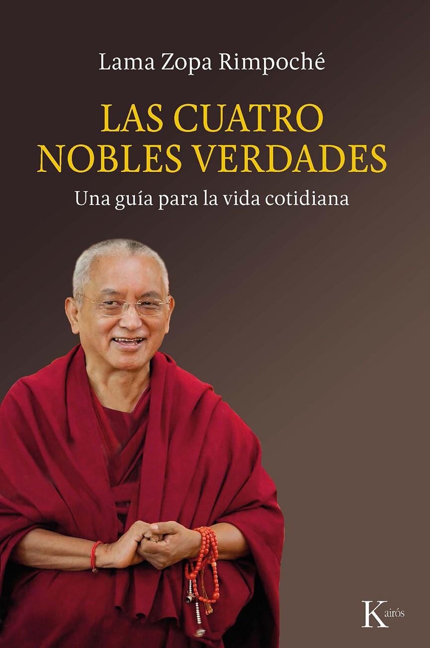 LAS CUATRO NOBLES VERDADES | 9788499887135 | LAMA ZOPA RIMPOCHÉ