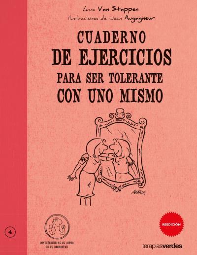 SER TOLERANTE CON UNO MISMO CUADERNO DE EJERCICIOS | 9788492716296 | VAN STAPPEN,ANNE