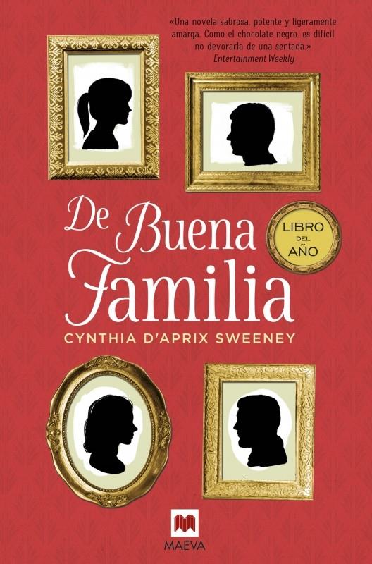 DE BUENA FAMILIA | 9788416363834 | D\'APRIX SWEENEY, CYNTHIA