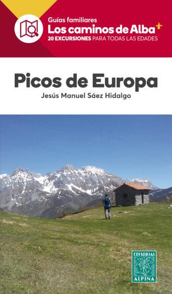 PICOS DE EUROPA -LOS CAMINOS DEL ALBA- | 9788480908016 | SÁEZ HIDALGO, JESÚS MANUEL